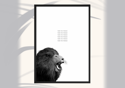 Tame the tongue - Faith inspired prints